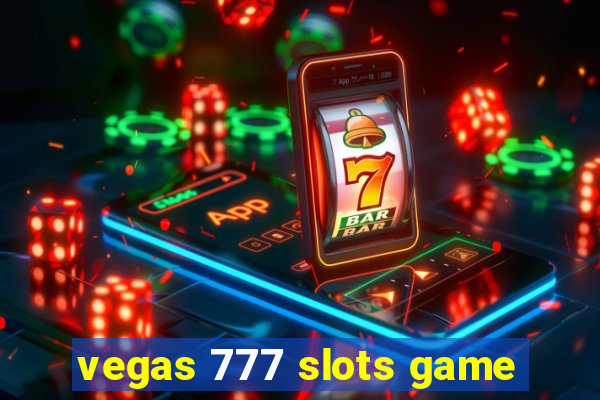 vegas 777 slots game