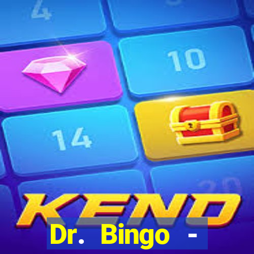 Dr. Bingo - E-Bingo + Slots