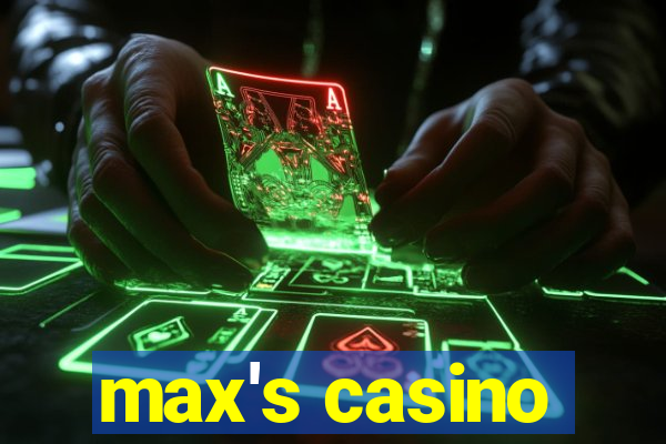 max's casino