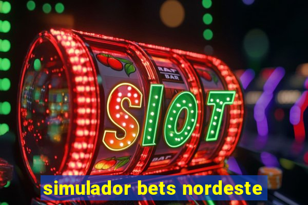 simulador bets nordeste