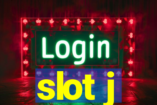 slot j