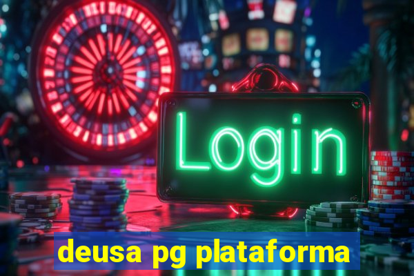 deusa pg plataforma