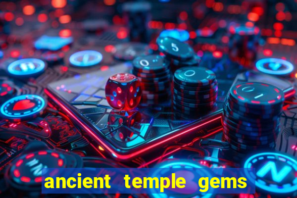 ancient temple gems slot online