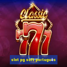 slot pg soft português