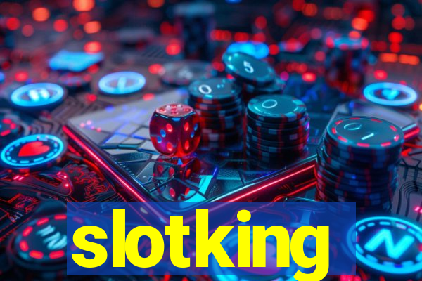 slotking