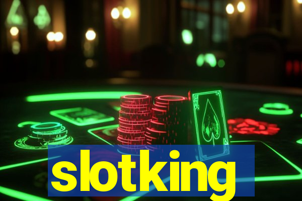 slotking