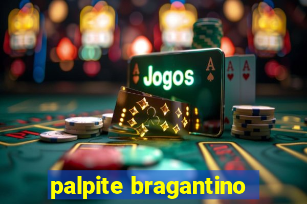 palpite bragantino