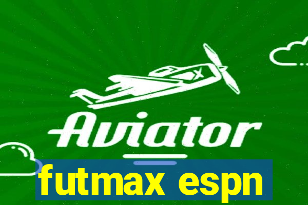 futmax espn