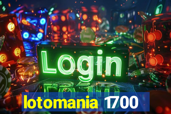 lotomania 1700