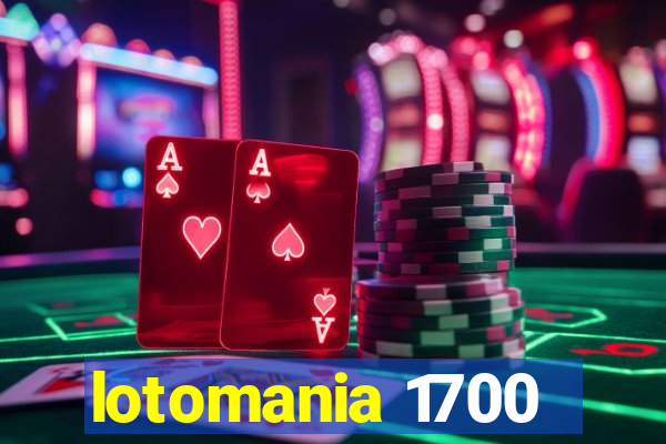 lotomania 1700