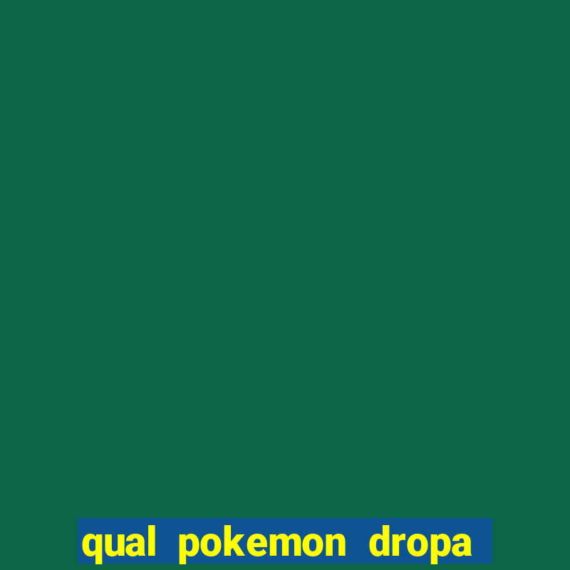 qual pokemon dropa blaze rod