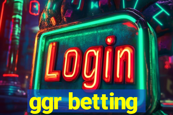 ggr betting