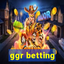 ggr betting