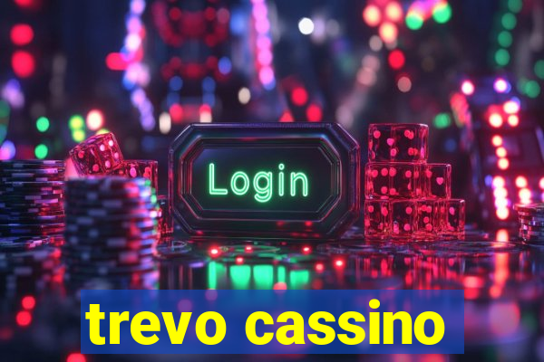 trevo cassino