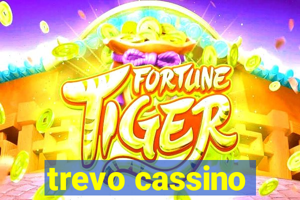 trevo cassino