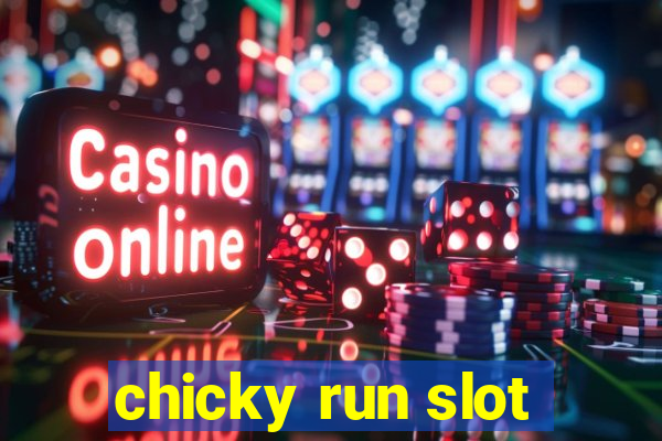 chicky run slot