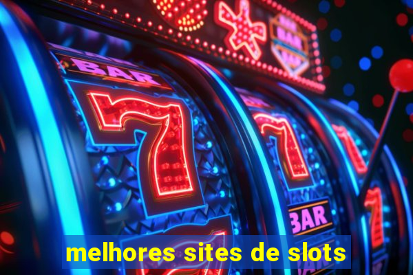 melhores sites de slots