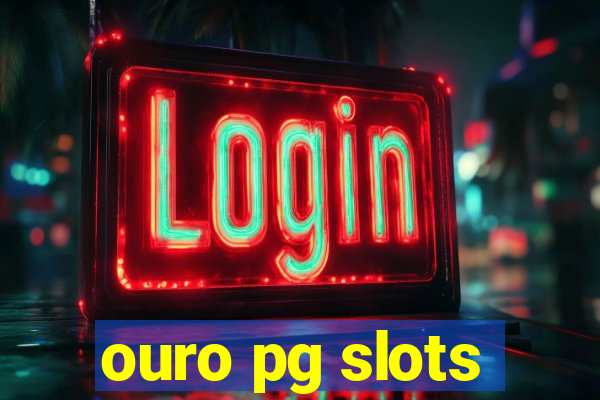 ouro pg slots