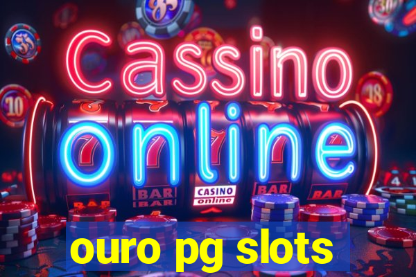 ouro pg slots