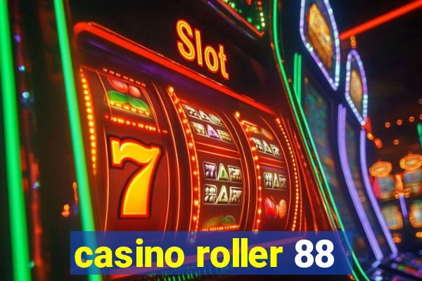 casino roller 88