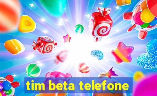 tim beta telefone