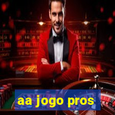 aa jogo pros