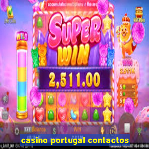 casino portugal contactos