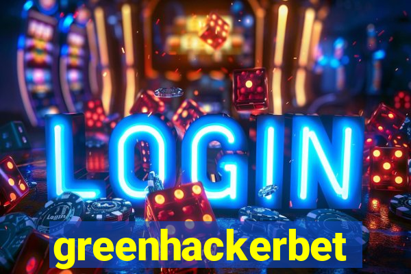 greenhackerbet