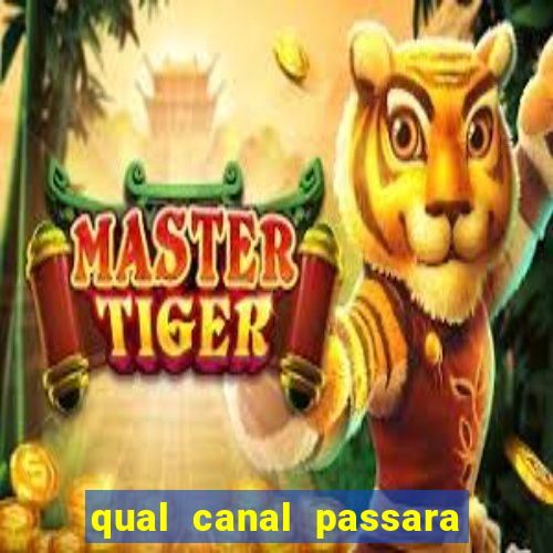 qual canal passara o jogo do inter hoje