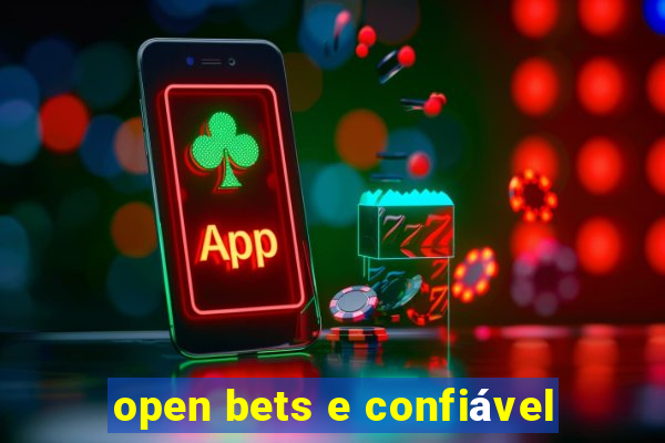 open bets e confiável