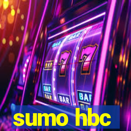 sumo hbc