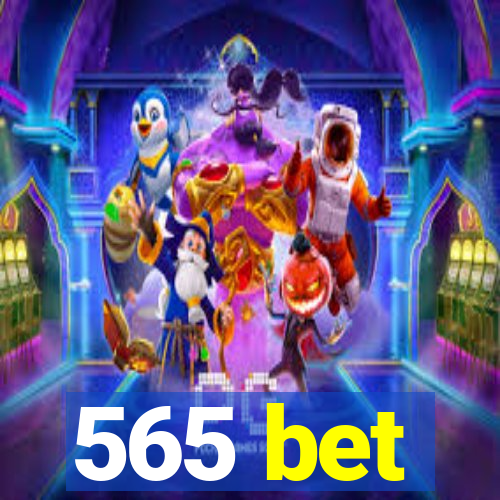 565 bet