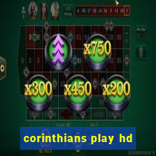 corinthians play hd