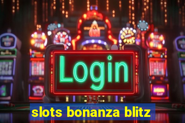 slots bonanza blitz