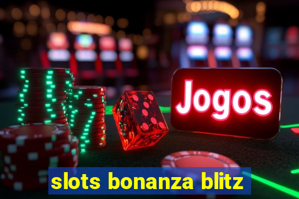 slots bonanza blitz