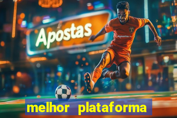 melhor plataforma de cassino online