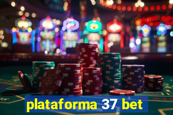 plataforma 37 bet