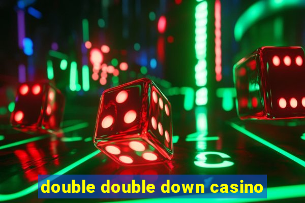 double double down casino