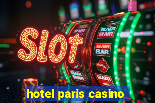 hotel paris casino