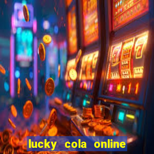 lucky cola online casino mega ball