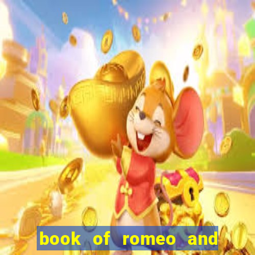 book of romeo and julia slot