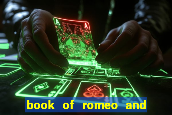 book of romeo and julia slot