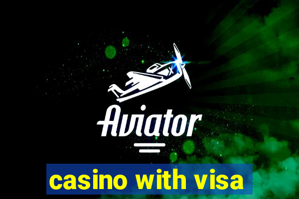 casino with visa