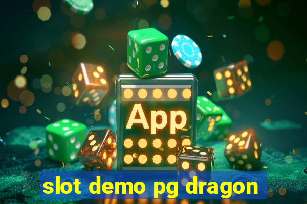 slot demo pg dragon