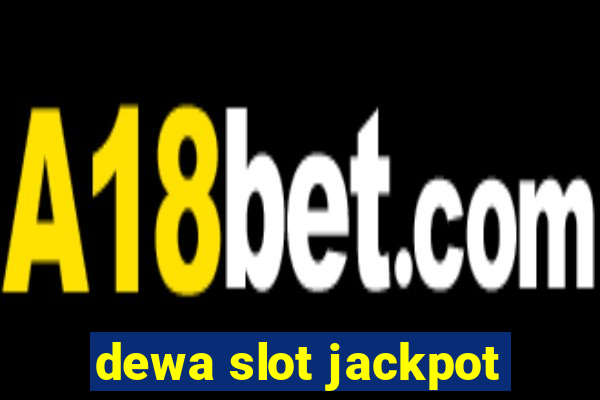 dewa slot jackpot