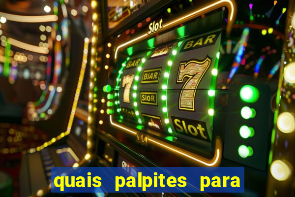 quais palpites para os jogos de hoje