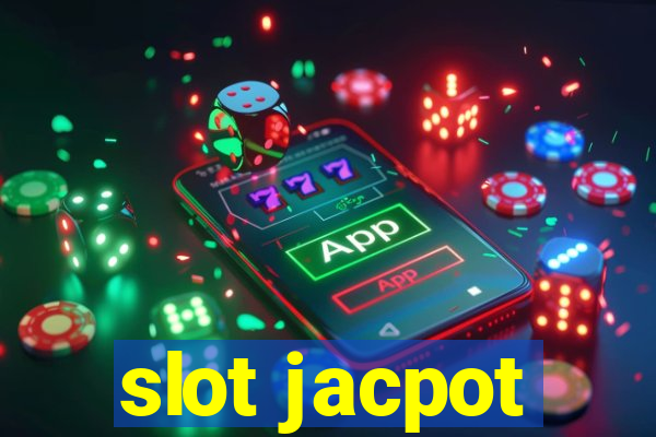 slot jacpot