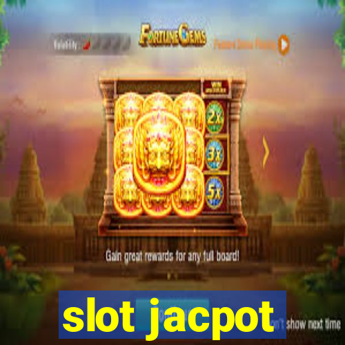 slot jacpot