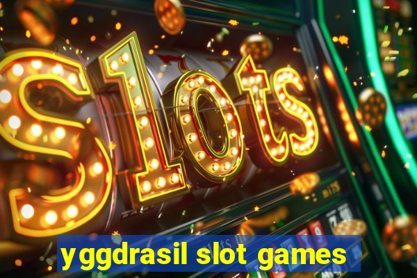 yggdrasil slot games