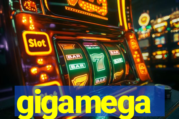 gigamega